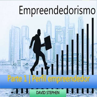 Empreendedorismo (parte 1), David S...