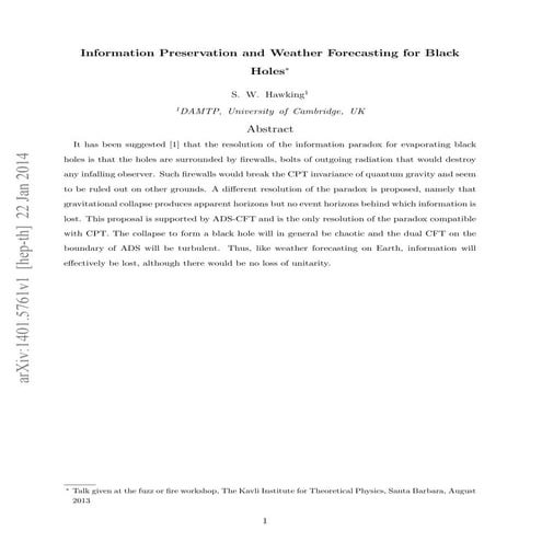 Information preservation and weather forecasting for black holes