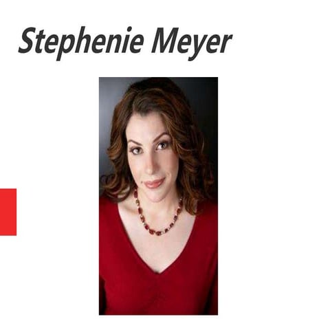 Stephenie Meyer