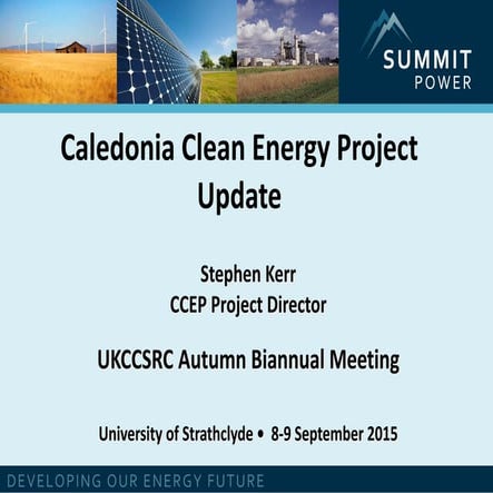 Grangemouth CCS project, Stephen Kerr, Summit Power - UKCCSRC Strathclyde Bia...