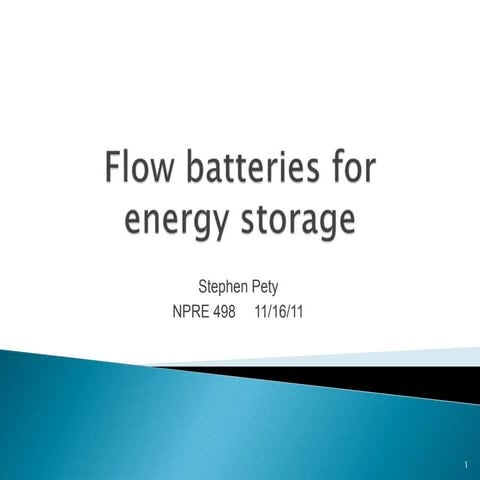 Stephen Pety Flow Batteries for Energy Storage.pptx