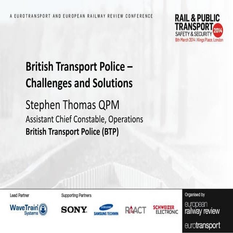 Stephen Thomas, QPM Assistant Chief Constable, Operations, British Transport ...