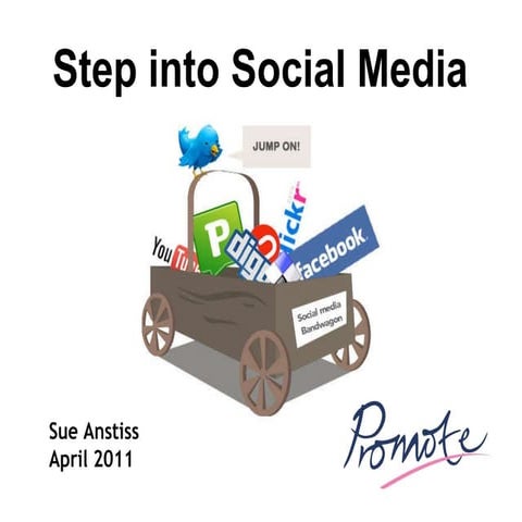 Step into Social Media -  April 5th 2011