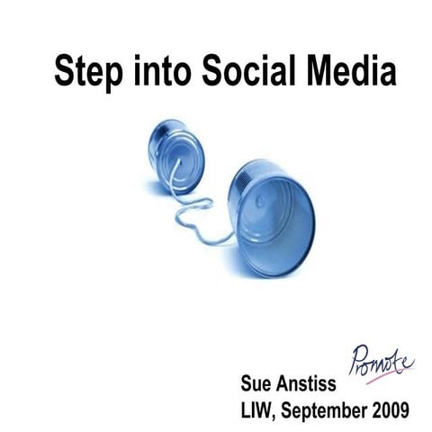 Step Into Social Media   Liw 2009