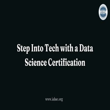 Step Into Tech with a Data Science Certification | IABAC