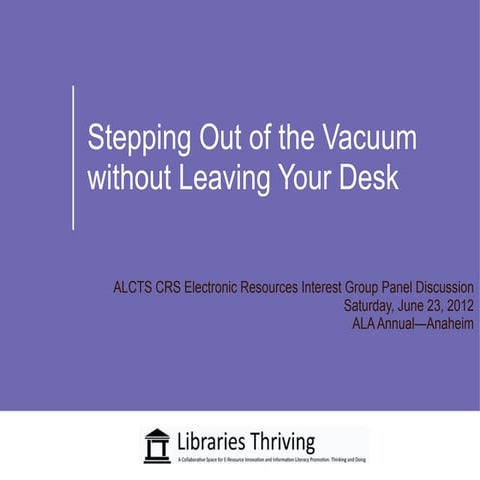 Stepping Out of the Vacuum without Leaving Your Desk