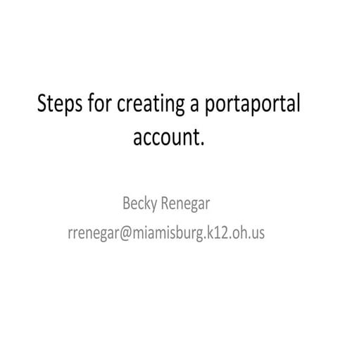 Steps For Creating A Portaportal Account