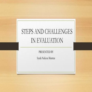 Steps and challenges in evaluation ppt