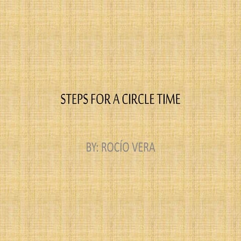 Pedagogía del Inglés Uniminuto - Steps for circle time