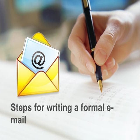 Steps for writing a formal e mail