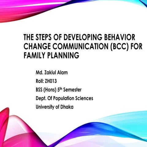 Steps of developing Behavior Change Communication (BCC)   for family planning