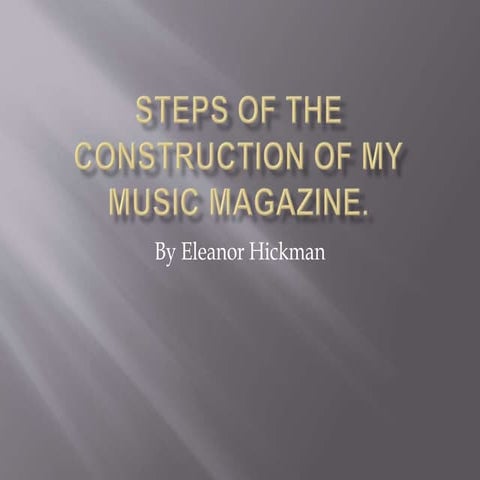 Steps of the construction of my music magazine