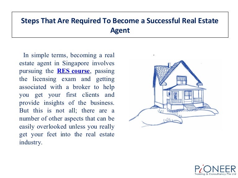 Steps that are required to a successful real estate agent