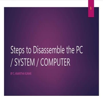 Steps to disassemble the computer system