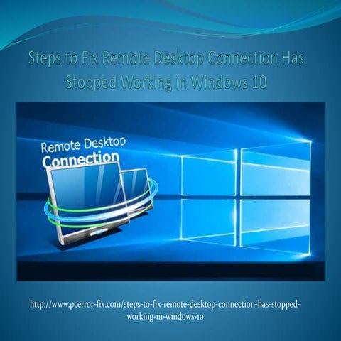 Steps to fix remote desktop connection has stopped working in windows 10