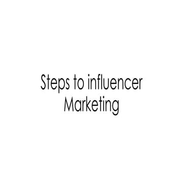 Steps to influencer marketing