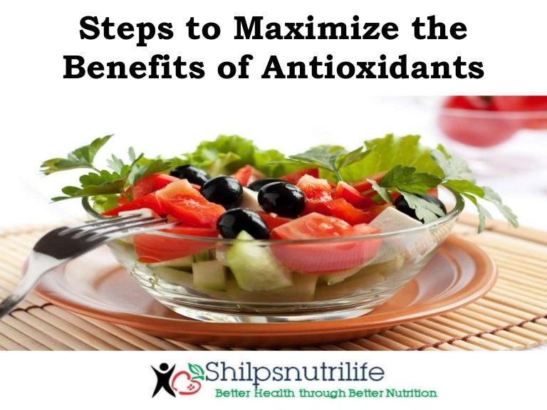 Steps to maximize the benefits of antioxidants