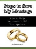Steps to Save My Marriage - Tips to Help Reconnect With Your Spouse 