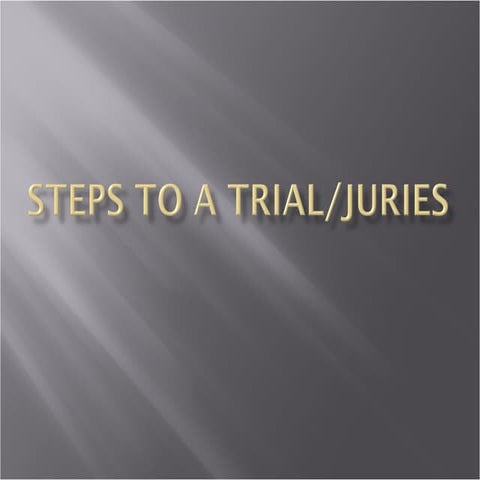 Stepsto Trial Juries