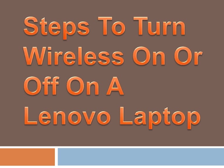 Steps To Turn Wireless On Or Off On A Lenovo Laptop