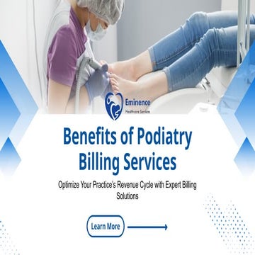 Step Up Patient Care The Benefits of Podiatry Billing Services.pptx