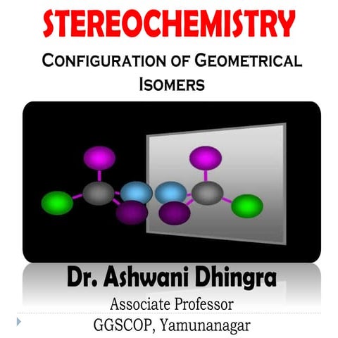 Stereochemistry (Configuration of Geometrical Isomers)