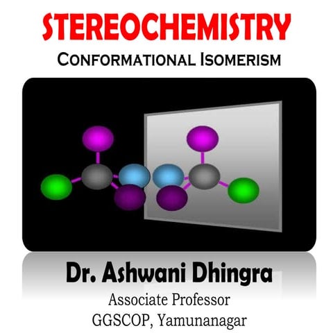 Stereochemistry (Conformational Isomerism)