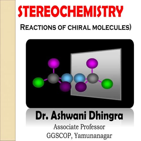 Stereochemistry (Reactions of Chiral Molecules)