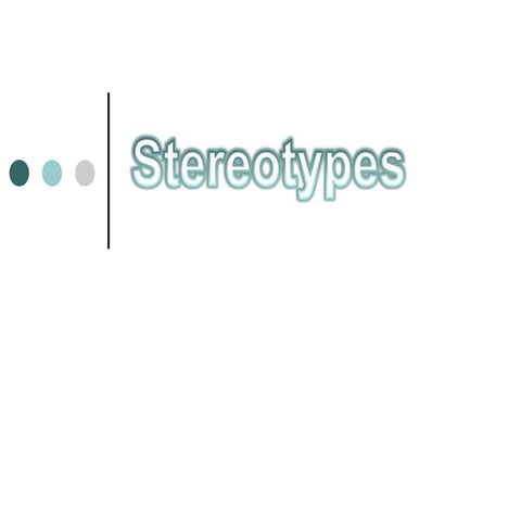 Stereotypes