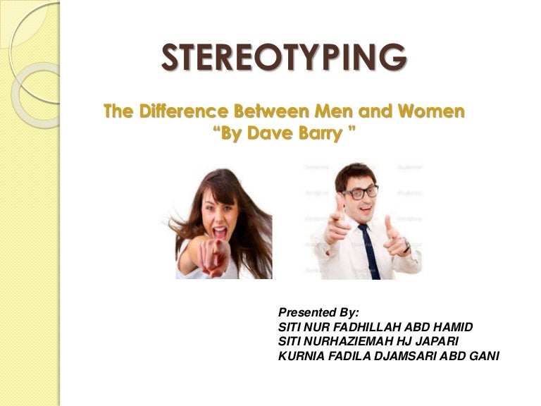 Stereotypes About Men And Women By Dave Barry