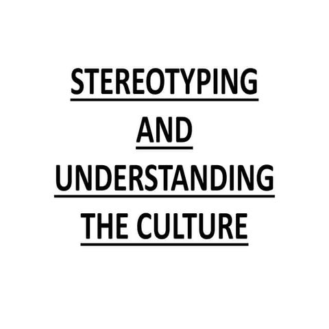 Stereotyping and cultural differences