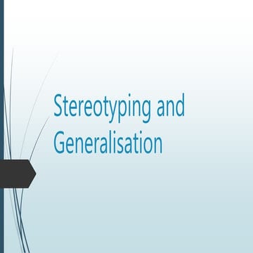 Stereotyping and generalisation | PPTX