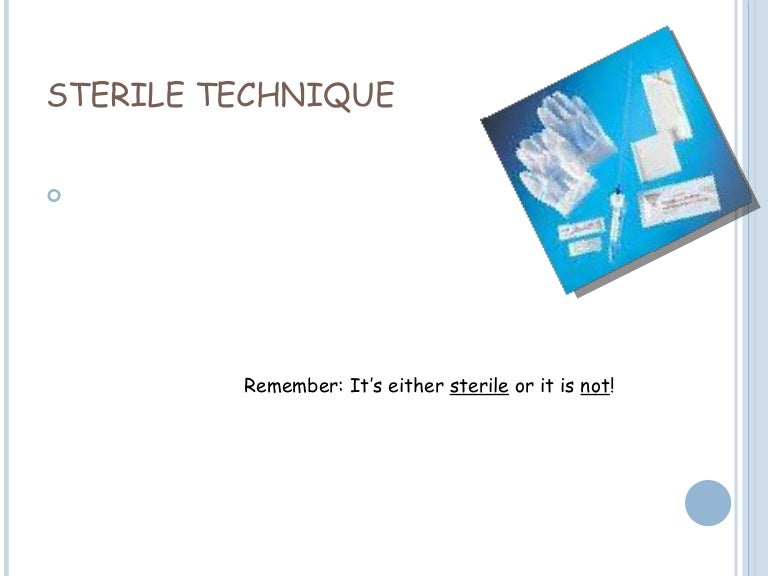 Sterile Technique Powerpoint
