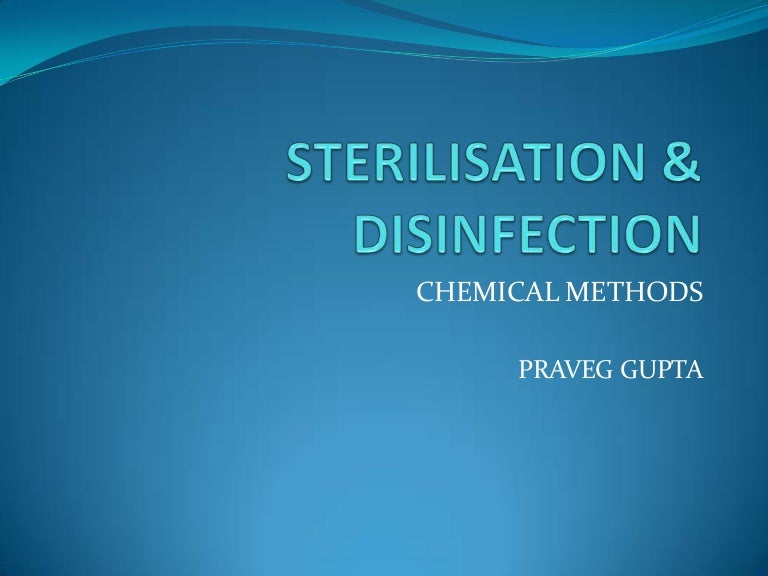 Sterilisation chemical methods