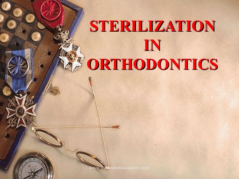 Sterilization in orthodontics (6)