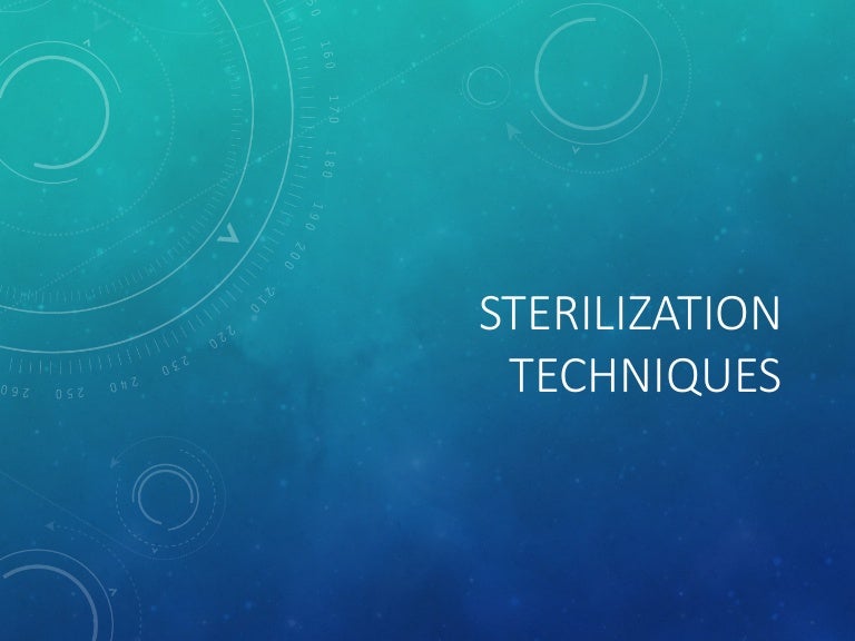 Sterilization techniques