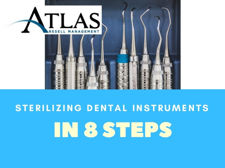 Sterilizing Dental instruments in 8 Steps