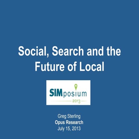 Graph Search, Facebook Nearby & Beyond: How Social Search Impacts the Future ...