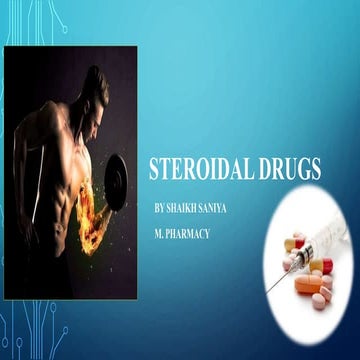 Steroidal drugs(D. Pharmacy)