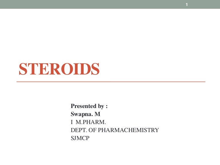 Steroids