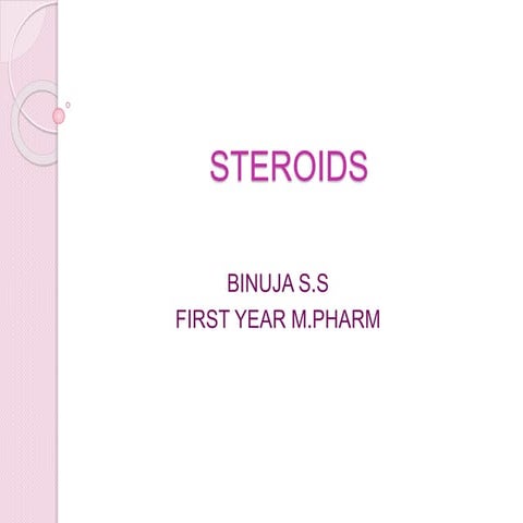 Steroids