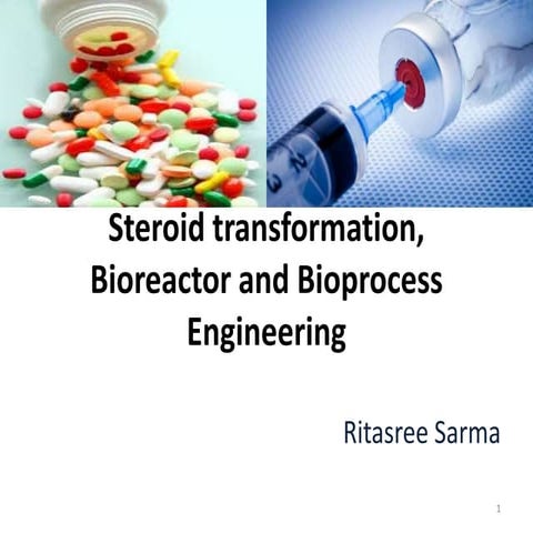 Steroid transformation, bioreactor and bioprocess engineering