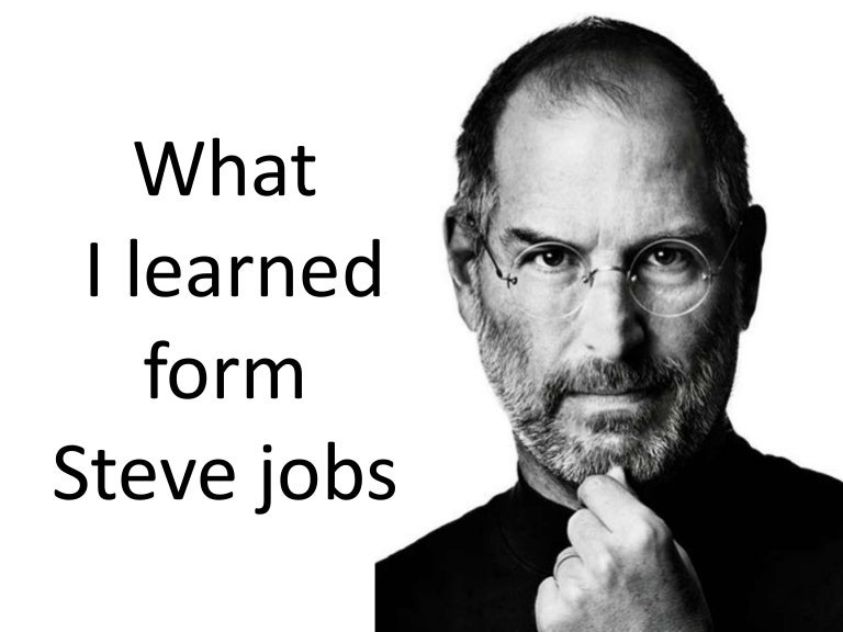 what i learned form steve jobs
