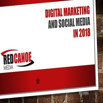 Digital Marketing and Social Media in 2018