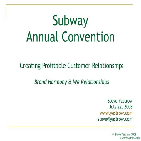Steve Yastrow   Subway Franchisee Conference 7 22 08