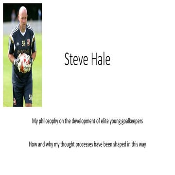 Steve Hale - Developing elite young goalkeepers