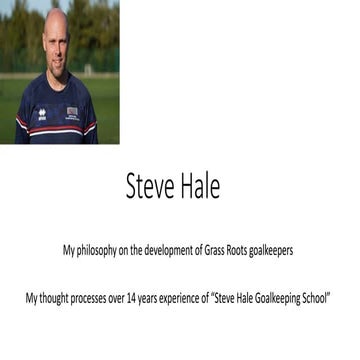 Steve Hale - Developing grass roots goalkeepers