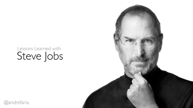 Steve Jobs - Lessons Learned