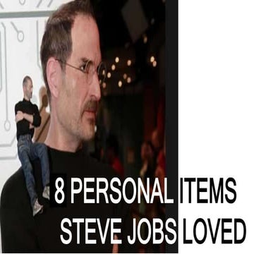 8 Strange Personal Items Steve Jobs Loved