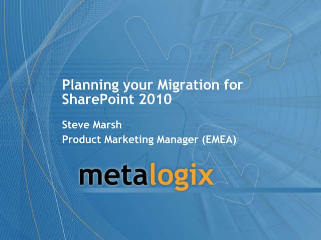 Planning your Migration for SharePoint 2010